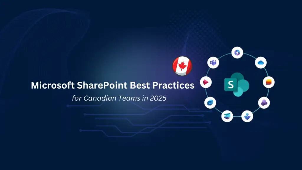 Microsoft SharePoint Best Practices for Canadian Teams in 2025 (2)