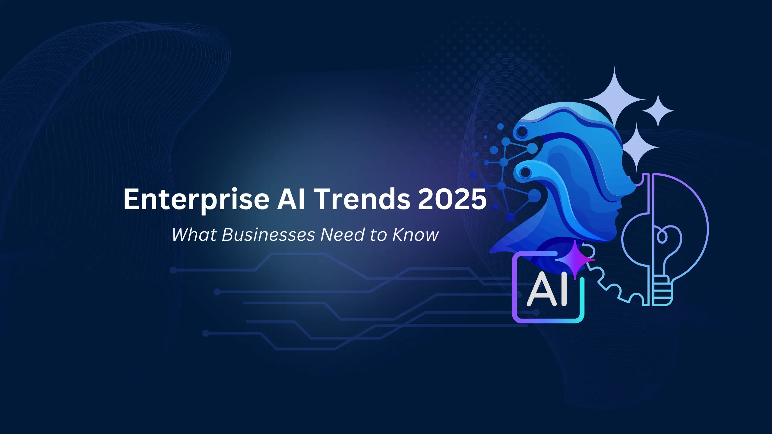 Enterprise AI Trends 2025: What Businesses Need to Know
