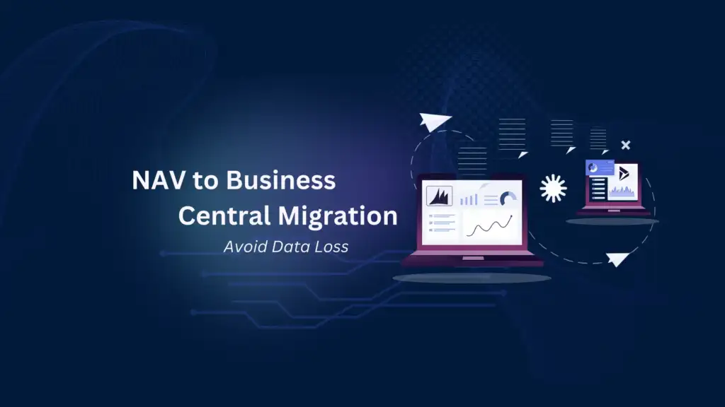 NAV to Business Central Migration Avoid Data Loss GEM365