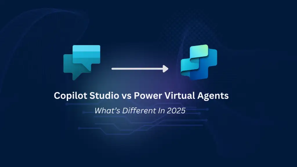 Copilot Studio vs Power Virtual Agents GEM365
